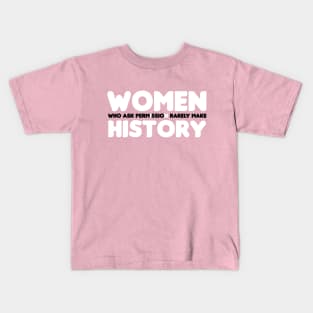 Women In History - White Text Kids T-Shirt